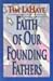 Faith of Our Founding Fathers by Tim LaHaye, LaHaye Tim