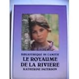 Le royaume de la riviere