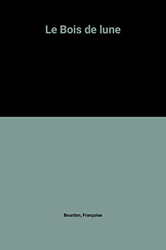 Le Bois de lune