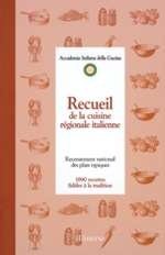 Télécharger Recueil de la cuisine régionale italienne : Recensement national des plats typiques, 1890 recettes PDF Ebook En Ligne