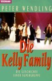 Download Die Kelly Family : Die Geschichte einer Supergruppe Download Die Kelly Family : Die Geschichte einer Supergruppe