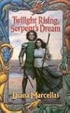 Cover zum Buch Twilight Rising, Serpent's Dream