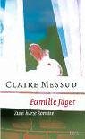 Familie Jäger: Zwei kurze Romane
