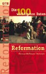 Download Die 100 wichtigsten Daten, Reformation Download Die 100 wichtigsten Daten, Reformation
