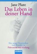 Download Das Leben in deiner Hand: Ein neues Verständnis von Brustkrebs Prävention und Heilung Download Das Leben in deiner Hand: Ein neues Verständnis von Brustkrebs Prävention und Heilung