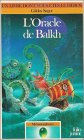 L'Oracle de Balkh ( un livre dont vous êtes le héros)