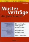  Vertraglich abgesichert!, Musterverträge, die jeder braucht