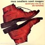 Quand Plus Rien Ne Va