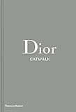 Dior Catwalk: The Complete Collections by 