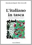Image de L'italiano in tasca. Grammatica italiana per stran