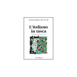 L'italiano in tasca. Grammatica italiana per stran