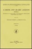 Image de A Greek and Arabic Lexicon: Materials for a Dictionary of the Mediaeval Translations from Greek into Arabic: 3