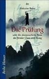 Die Prüfung: oder die abenteuerliche Reise der Brüder Chen und Hong by Malcolm Bosse, Achim Norweg