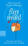 Flirt-Mail: Die Kunst, den Mann fürs Leben im Netz zu angeln by