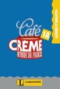 Preisvergleich Produktbild Cafe Creme, Arbeitsbuch (Teil A)