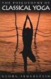The Philosophy of Classical Yoga by Georg Feuerstein Ph.D.