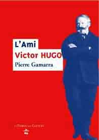couverture de : L'ami Victor Hugo