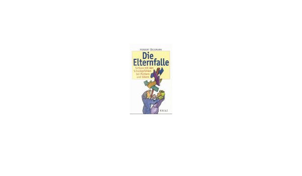 Die Elternfalle Amazon De Beckmann Herbert Bucher