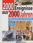 Image de Zweitausend (2000) Ereignisse aus 2000 Jahren. Höhepunkte der Geschichte