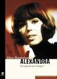 Alexandra - Die Legende einer Sängerin: Ihr Leben - Ihre Lieder - Ihr Tod by 