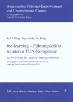 b:e-learning - Führungskräfte trainieren TUN-Kompetenz: Zur Psychologie des 
