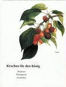 Download Kirschen für den König (Potsdamer pomologische Geschichten) Download Kirschen für den König (Potsdamer pomologische Geschichten)
