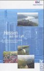 Preisvergleich Produktbild Hessen aus der Luft, 1 Videocassette [VHS]