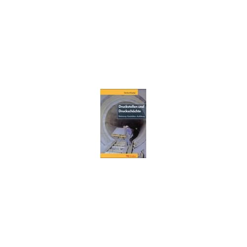 [PDF] Download Druckstollen und Druckscháchte: Bemessung - Konstruktion - Ausführung Kostenlos