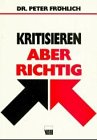 Kritisieren - Aber richtig by 