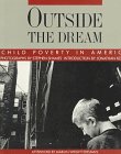 Outside the Dream: Child Poverty in America livre