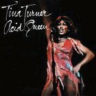 Acid Queen - Tina Turner