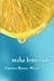 Make Lemonade (Make Lemonade Trilogy (Paperback)) by 