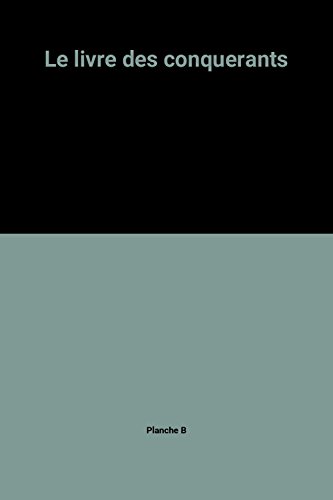 couverture de : Le Livre des conqu&eacute;rants