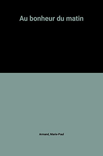 couverture de : Au bonheur du matin