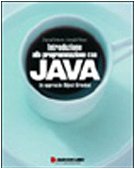Introduzione alla programmazione con Java. Un approccio object oriented libro