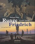 Preisvergleich Produktbild Im Lauf der Zeit. Caspar David Friedrich und Philipp Otto Runge