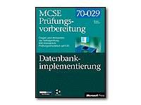 MCSE-Prüfungsvorbereitung, m. CD-ROMs, Microsoft SQL Server 7.0 Datenbankimplementierung, m. CD-ROM