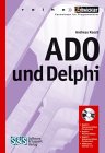 ADO und Delphi, m. CD-ROM by 