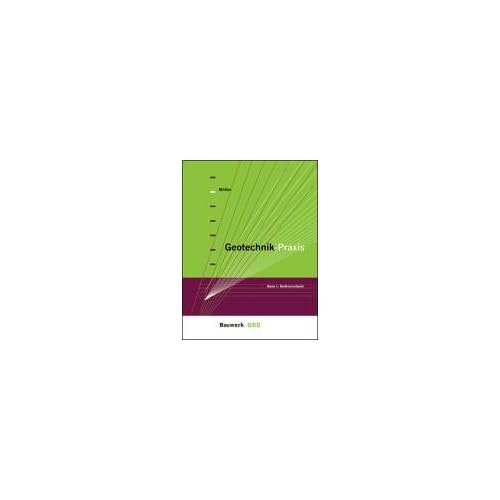 [PDF] Download Geotechnik-Praxis: Band 1: Bodenmechanik Kostenlos