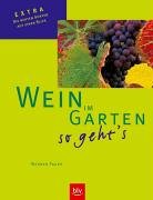 Download Wein im Garten – so geht's: Extra: Die besten Sorten auf einen Blick Download Wein im Garten – so geht's: Extra: Die besten Sorten auf einen Blick