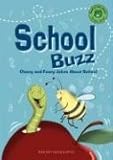 Image de School Buzz: Classy and Funny Jokes about School (Read-It! Joke Books: Green Level)