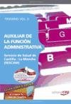 Image de Auxiliar de la Función Administrativa Servicio de Salud de Castilla - La Mancha (SESCAM). Temario Vol. II. (Colección 639)