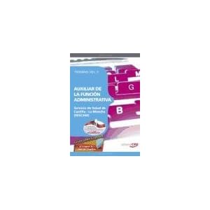 Auxiliar de la Función Administrativa Servicio de Salud de Castilla - La Mancha (SESCAM). Temario Vol. II. (Colección 639)