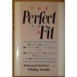 Image de The Perfect Fit: How to Achieve Mutual Fulfillment and Monogamous Passion Through the New Intercourse