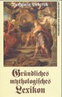 Download Gründliches mythologisches Lexikon Download Gründliches mythologisches Lexikon