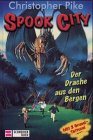 Cover zum Buch Spook City: Der Drache aus den Bergen