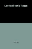 La colombe et le faucon