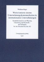 Download Wertorientierte interne Unternehmungskommunikation in internationalen Unternehmungen: Gesamtkonzeption zur Planung, Umsetzung und Kontrolle - mit Fallstudie bei der DaimlerChrysler AG
