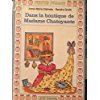 couverture de : Dans la boutique de Madame Chatoyante