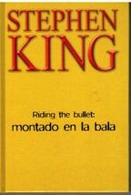 Preisvergleich Produktbild Riding the bullet: montado en la bala